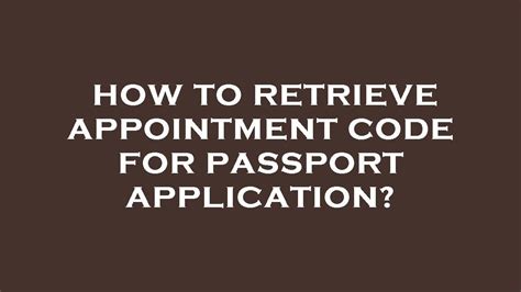 how to know your appointment code in passport|How To Check My Passport Appointme.
